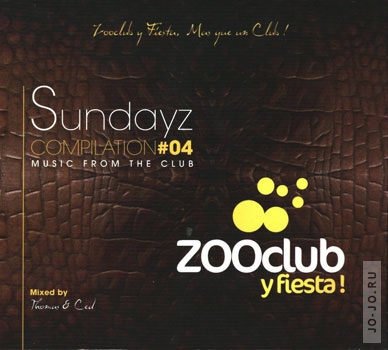 Zooclub: Sundayz complaition #04 (mixed by Thomas & Ced)