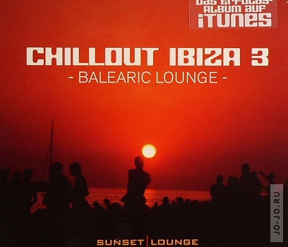 Chillout Ibiza 3 - Balearic Lounge