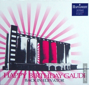 Gaudi production: Happy birthday Gaudi. Back in Elevator