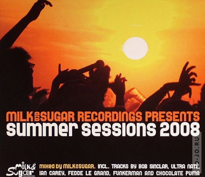 Milk & Sugar - Summer sessions 2008