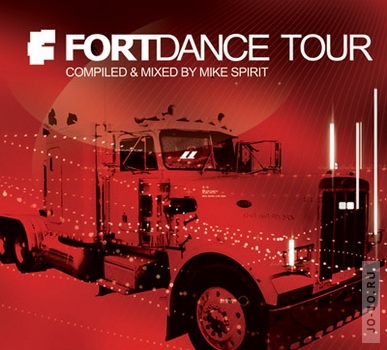 Fortdance Tour. ompiled & mixed by Mike Spirit