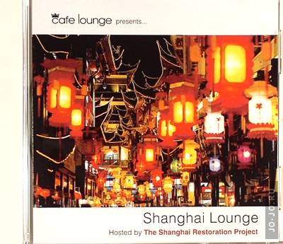 Cafe Lounge presents: Shanghai lounge
