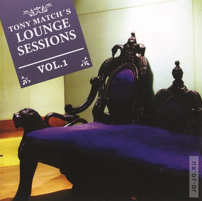 Tony Match - Tony Match's lounge sessions vol. 1