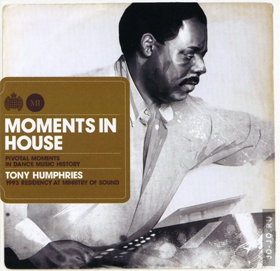 Moments in house - Tony Humphries