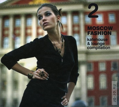 Moscow fashion vol.1-5 (kafehouse & lounge compilation)