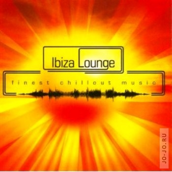 Ibiza Lounge - Finest Chillout Music