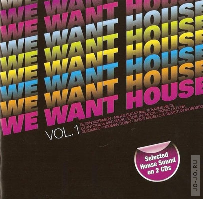 We Want House Vol. 1