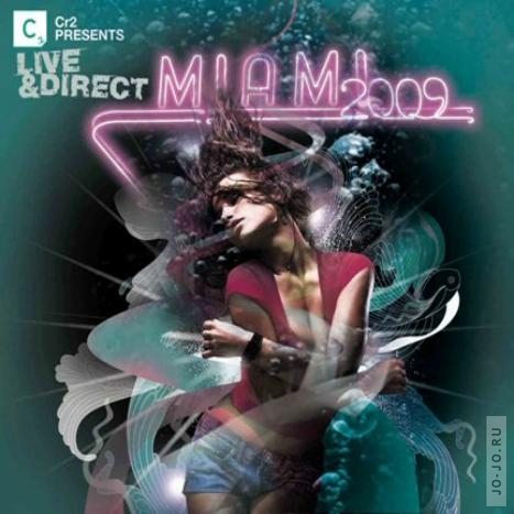 Cr2 Presents: Live & Direct - Miami 2009