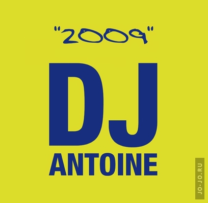 DJ Antoine - 2009