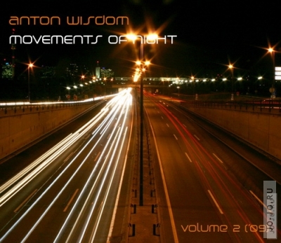 Movements Of Night vol. 2 (mixed by Anton Wisdom)