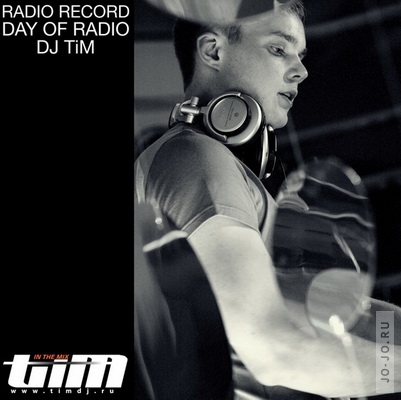 Radio Record "Day of Radio" (Mixed by Dj TiM)