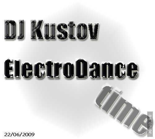 ElectroDance time (Mixed by DJ Kustov)