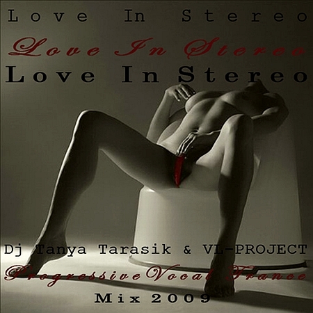 DJ Tanya Tarasik & VL Project - Love In Stereo