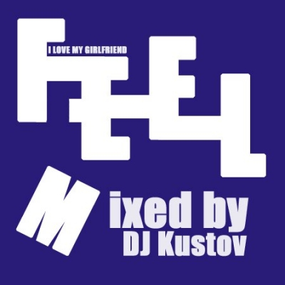 Feel Me (mixed by DJ Kustov)