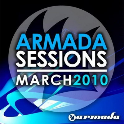 Armada Sessions March 2010 (Unmixed)