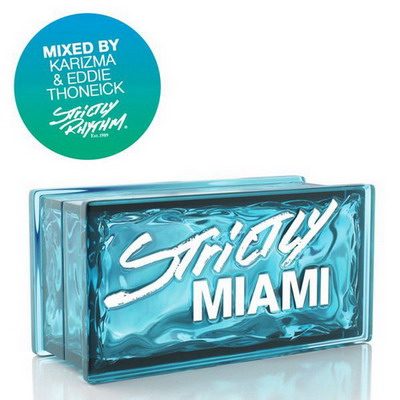 Strictly Miami - mixed by Karizma & Eddie Thoneick