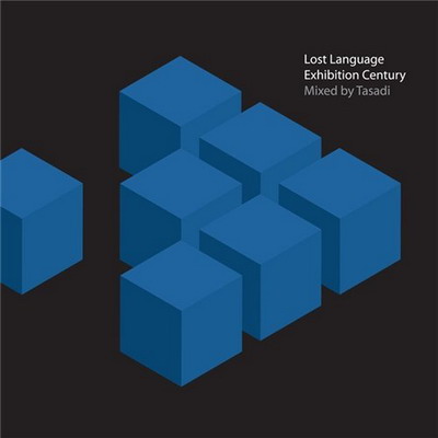 Lost Language Exhibition Century (mxed & compiled by Tasadi)