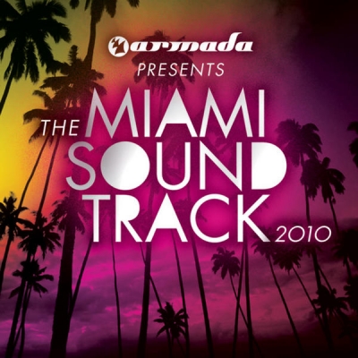 Armada Presents The Miami Soundtrack 2010