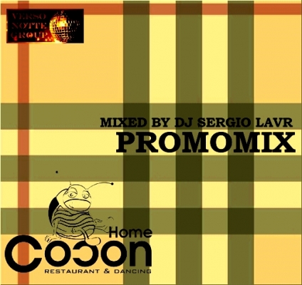 "Cocon Club" Promomix (Mixed by DJ Sergio Lavr)