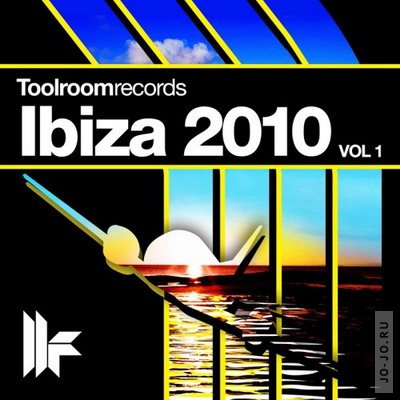 Toolroom Records: Ibiza 2010. Volume 1
