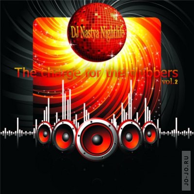 The charge for the clubbers VOL 2 (mixed by DJ Nastya Nightlife)