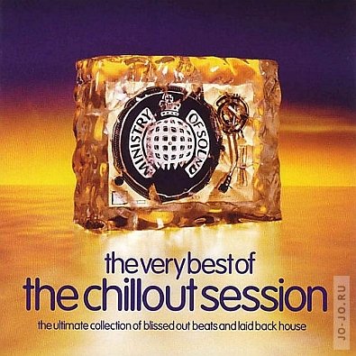 Ministry of Sound - The Chillout Session