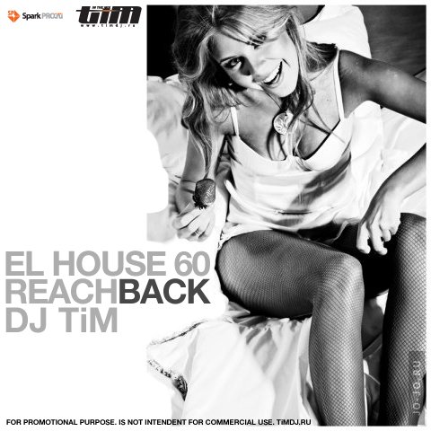 El House 60 "Reach back" (mixed by TiM)