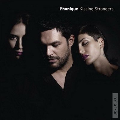 Phonique - Kissing Strangers