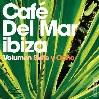 Cafe Del Mar Ibiza: Volumen Siete Y Ocho