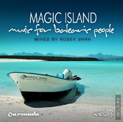 Magic Island - Music For Balearic People Vol.3 (Mixed By Roger Shah)