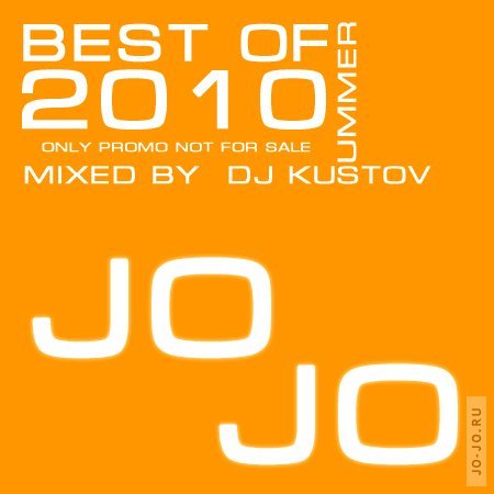 Best of summer 2010 (mixed by DJ Kustov)