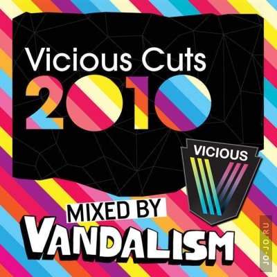 Vicious Cuts 2010 - mixed by Vandalism