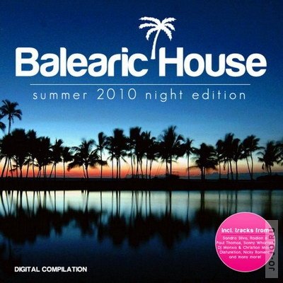 Balearic House: Summer 2010 Night Edition