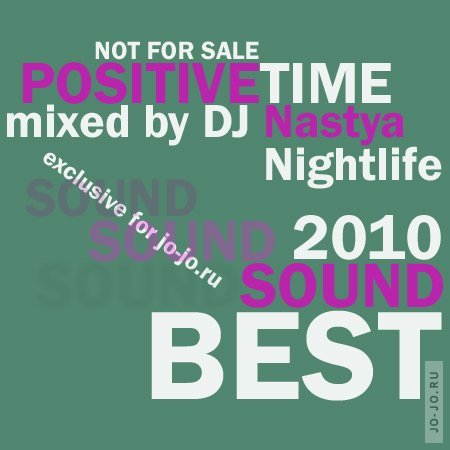 Positive Time (mixed by DJ Nastya Nightlife)