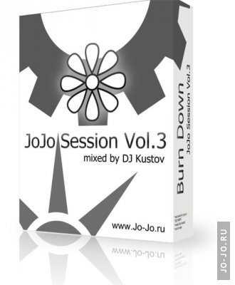 JoJo Session Vol.3 Burn down (mixed by DJ Kustov)
