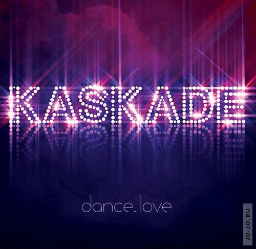 Kaskade - Dance Love