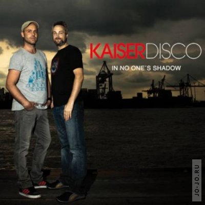 Kaiserdisco - In No One's Shadow