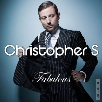 Christopher S - Fabulous