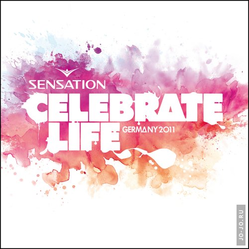 Sensation: Celebrate Life (Germany 2011)