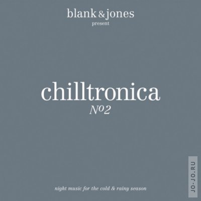 Chilltronica No.2 (compiled by Blank and Jones)