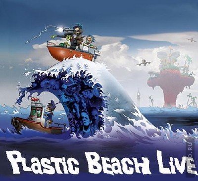 Gorillaz - Plastic Beach Live