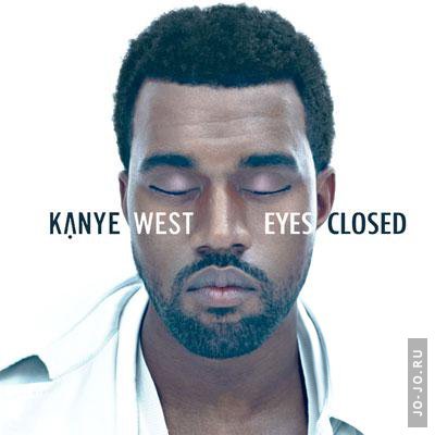 Kanye West - Eyes Closed