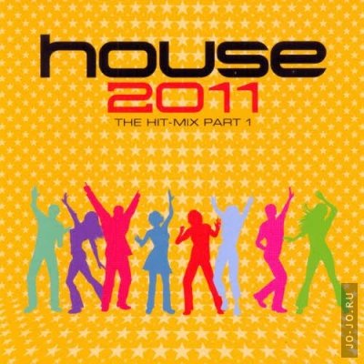 House 2011: The Hit Mix Part 1