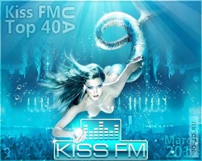 Kiss FM UA - Top 40 (March 2011)