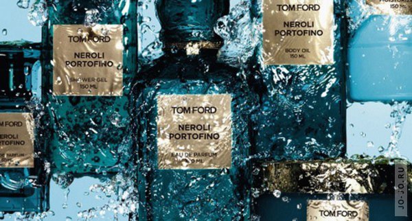 Рекламная кампания Tom Ford Neroli Portofino