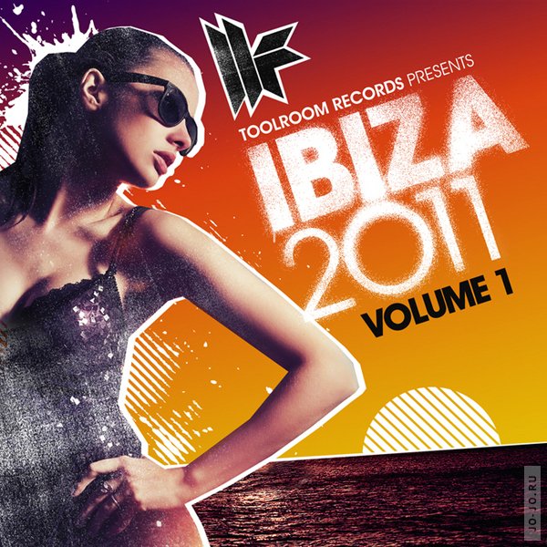 Toolroom Records Ibiza 2011 Vol.1