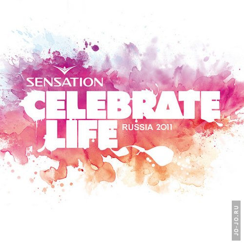 Sensation: Celebrate Life - Russia 2011