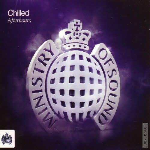 Ministry of Sound - Chilled Afterhours