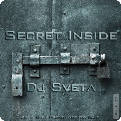 Dj Sveta - Secret Inside 2011
