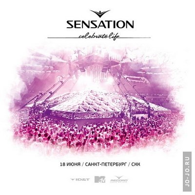 Sensation: Celebrate Life Russia 2011
